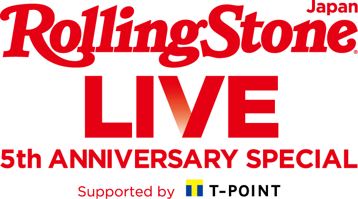 RollingStone JAPAN LIVE 5th ANNIVERSARY SPECIAL